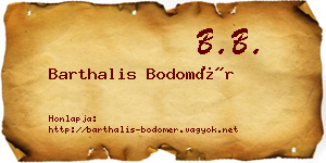 Barthalis Bodomér névjegykártya